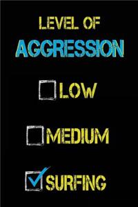 Level Of Aggression Low Medium Surfing