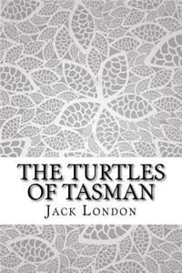 The Turtles of Tasman