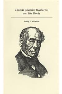 Thomas Chandler Haliburton and His Works