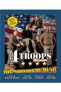 4TROOPS: The Mission Is Music [With CD (Audio)]