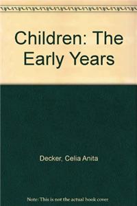 Children: The Early Years