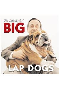 Little Book of Big Lap Dogs