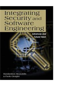 Integrating Security and Software Engineering