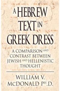 A Hebrew Text in Greek Dress