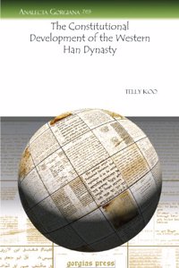 The Constitutional Development of the Western Han Dynasty