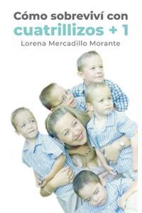 Como sobrevivi con cuatrillizos + 1