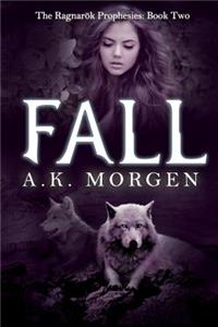 Fall (the Ragnarok Prophesies, Book Two)