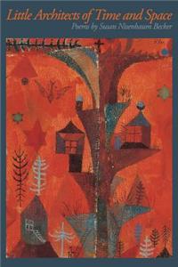 Little Architects of Time and Space