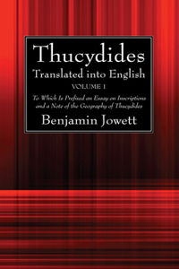 Thucydides Translated Into English (2 Volumes)