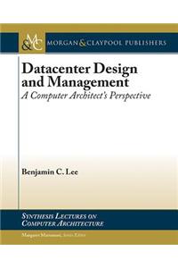 Datacenter Design and Management