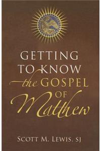 Getting to Know the Gospel of Matthew