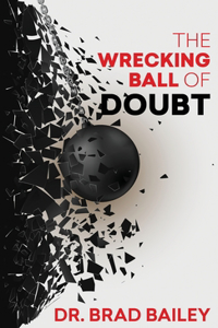 Wrecking Ball of Doubt