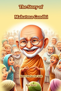 Story of Mahatma Gandhi