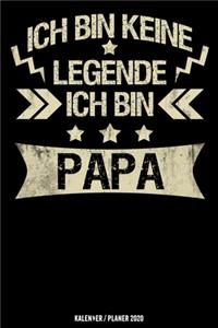 Ich bin keine Legende Ich bin Papa