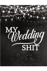 My Wedding Shit