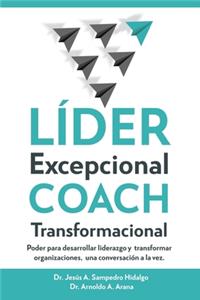 LÍDER Excepcional COACH Transformacional