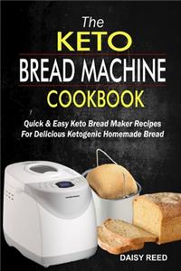 Keto Bread Machine Cookbook