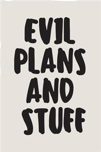 Evil Plans And Stuff A beautiful