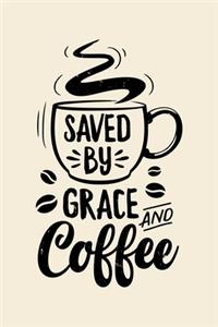 Saved By Grace and Coffee