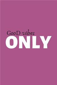GOOD VIBES ONLY Note Book, Gratitude Journal 120 pages 6