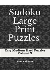 Sudoku Large Print Puzzles Volume 9