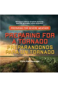 Preparing for a Tornado / Preparandonos Para Un Tornado