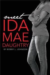 Meet Ida Mae Daughtry