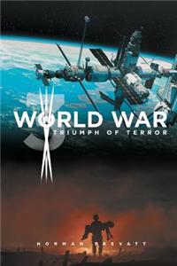 World War 3 Triumph Of Terror