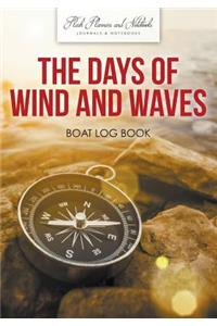 The Days of Wind and Waves