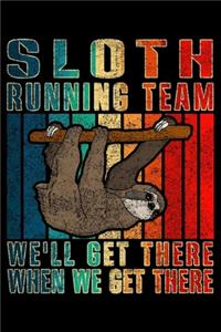 Sloth Running Team We'll Get There When We Get There