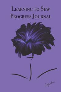 Learning to Sew Progress Journal