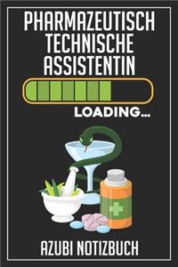 Pharmazeutisch Technische Assistentin Loading... Azubi Notizbuch