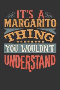 Its A Margarito Thing You Wouldnt Understand