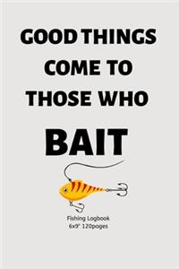 Good Things Come to Those Who Bait