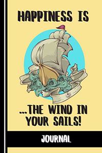 Happiness Is The Wind In Your Sails (JOURNAL)