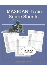Maxican train Score Sheets