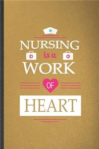Nursing Is a Work of Heart