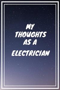 My thoughts as a Electrician