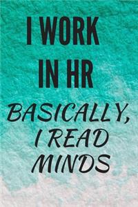 I Work in HR Basically, I Read Minds
