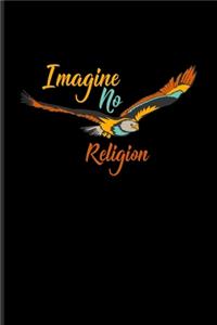 Imagine No Religion