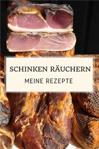 Schinken räuchern - Meine Rezepte