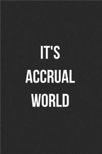 It's Accrual World