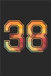 Blank Lined Journal, Notebook, Diary, Planner - 38 Lucky Number Sports Team No. 38 Age Year 1938 - 38th Birthday Gift For 38 Years Old Men and Women