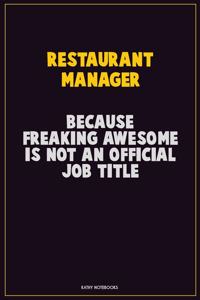 Restaurant Manager, Because Freaking Awesome Is Not An Official Job Title