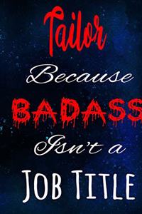Tailor Because Badass Isn't a Job Title