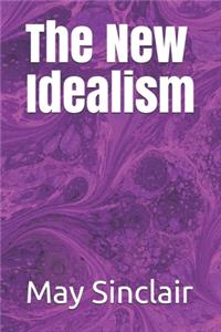 The New Idealism