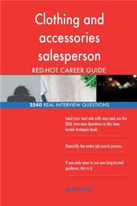 Clothing and accessories salesperson RED-HOT Career; 2540 REAL Interview Questio