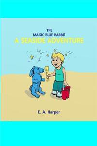 The Magic Blue Rabbit Seaside Adventure