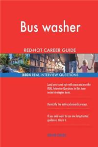 Bus washer RED-HOT Career Guide; 2504 REAL Interview Questions