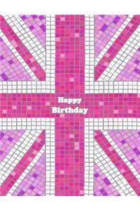 Happy Birthday: Large Print Discreet Internet Website Password Organizer, Pink Union Jack Themed Birthday Gifts for Girls, Kids, Teens, Women, Wife, Girlfriend, Sister, Mom, Grandma, Seniors, Best Friend, Co-Worker, Book Size 8 1/2 X 11